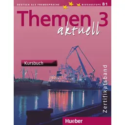Themen aktuell 3 Zertifikatsband Paket (Kursbuch und Arbeitsbuch) - Міхаела Перлманн-Бальме