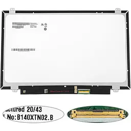 Матриця 14.0 B140XTN02.B (1366*768 40pin (eDP) LED SLIM (вертикальні вушки) глянець роз'єм праворуч знизу) для ноутбука