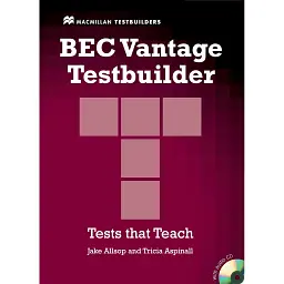 Bec Vantage Testbuilder & CD Pack: Tests that Teach - Джейк Олсоп