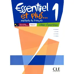 Essentiel et plus... 1 Niveau A1 Cahier d'exercices - Мішель Буцбах