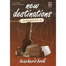 New Destinations Intermediate B1 Teacher's Book - Марілені Малкогіані