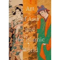 Art of Asia and the Islamic World - - мініатюра 1