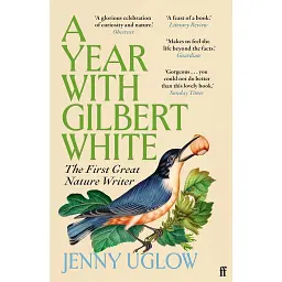 A Year with Gilbert White: The First Great Nature Writer - Дженні Углоу