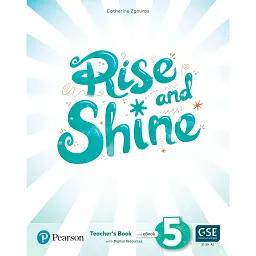 Rise and Shine Level 5 Teacher’s book + Digital Resources - Кетрін Згурас
