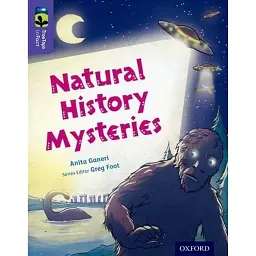 Oxford Reading Tree TreeTops inFact. Level 11: Natural History Mysteries - Аніта Ганері