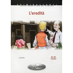 Primiracconti (B1-B2) L'Eredita + CD Audio - Луїза Брізі