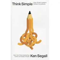 Think Simple - Кен Сіґал