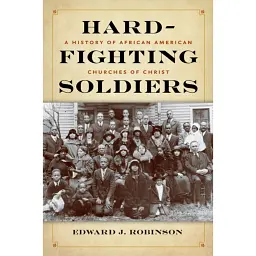 Hard-Fighting Soldiers - Edward J. Robinson