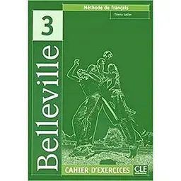 Belleville 3 Cahier d'exercices + CD audio