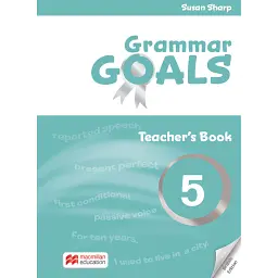 Grammar Goals. Level 5. Teacher's Book with Online Pack - Сью Шарп