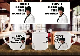 Чашка "Don`t push the horses"
