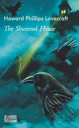 The Shunned House - Говард Філіпс Лавкрафт