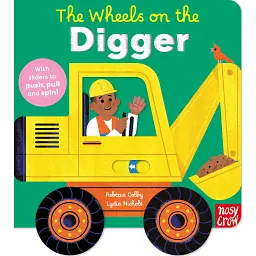 The Wheels on the Digger - Rebecca Colby