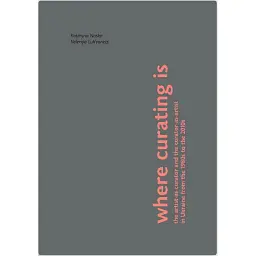 Where curating is the artist-as-curator and the curator-as-artist in Ukraine from the 1980s to the 2010s - Катерина Носко