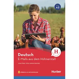 A2. E-Mails aus dem Hühnerstall Lektüre mit Audios online - Аннелі Білліна