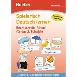 Spielerisch Deutsch lernen. Rechtschreib-Ratsel fur das 2. Schuljahr - Еріх Краузе