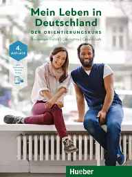 Mein Leben in Deutschland Der Orientierungskurs. Kursbuch plus interaktive Version