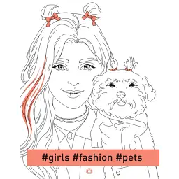 Розмальовка #Girls#Fashion#Pets - Валерія Железнова