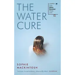 The Water Cure - Софі Макінтош - мініатюра 1