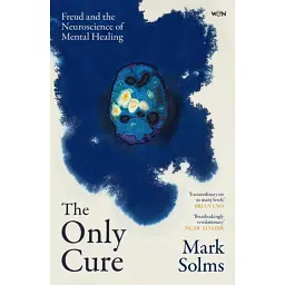 Only Cure - Mark Solms