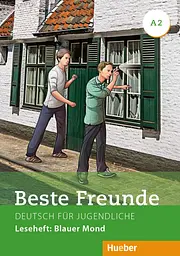 Beste Freunde A2 Leseheft. Blauer Mond
