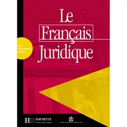 Le Francais juridique. Livre d'activite's -