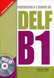 Preparation a L'examen Du DELF B1/ Livre + CD audio