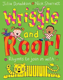 Wriggle and Roar