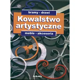 Kowalstwo artystyczne. Tom 2 -
