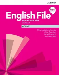 English File (4th Edition) Intermediate Plus Workbook with key