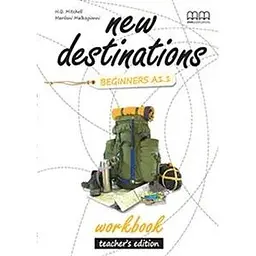 New Destinations Beginners A1.1 WB Teacher's Ed.
