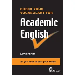 Check your Vocabulary for Academic English - Девід Портер
