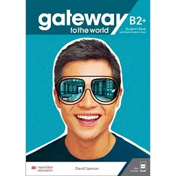 Gateway to the World for Ukraine 6/B2+ Student's Book + digital Workbook - Девід Спенсер