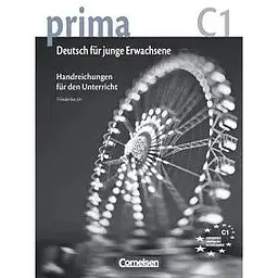Prima-Deutsch fur Jugendliche 7 (C1) Handreichungen fur den Unterricht