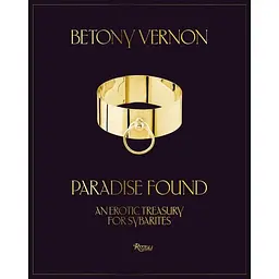 Paradise Found. An Erotic Treasury for Sybarites