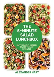 The 5-Minute Salad Lunchbox. Happy, healthy and speedy salads to make in minutes - мініатюра 2