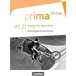Prima plus A1/2 Handreichungen für den Unterricht