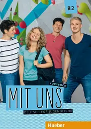 Mit uns. Kursbuch B2