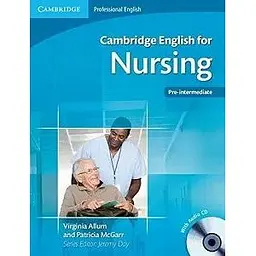 Cambridge English for Nursing Pre-Intermediate SB with Audio CD