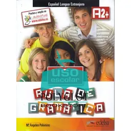 Uso escolar aula de gramatica. A2+ Libro - Марія Анхелес Паломінос