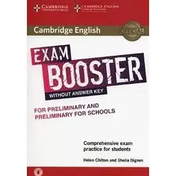 Exam Booster for Preliminary and Preliminary for Schools without Answer Key with Audio
