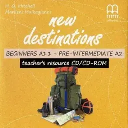 New Destinations Beginner-Pre-Intermediate TRP CD/CD-ROM - Марілені Малкогіані