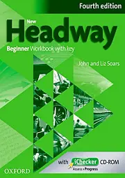 New Headway Beginner. Workbook With Key and iChecker
