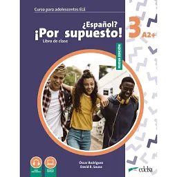 Nuevo ¿Español? ¡Por supuesto! 3 (A2+) Libro Del Alumno - Оскар Родрігез