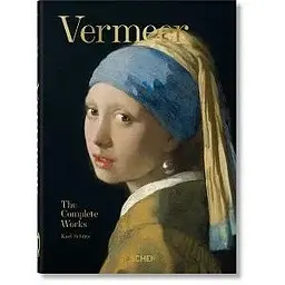 Vermeer. The Complete Works (40th Ed.)