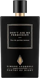 Оригінал Simone Andreoli Don't Ask Me Permission Тестер 100 мл Парфумована вода
