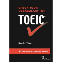 Check Your Vocabulary for TOEIC - Родон Уайатт