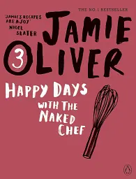 Happy Days with the Naked Chef