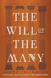 Hierarchy Book 1: The Will of the Many