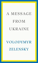 A Message From Ukraine